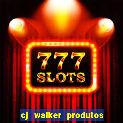 cj walker produtos onde comprar